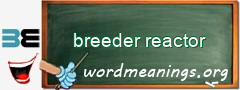 WordMeaning blackboard for breeder reactor